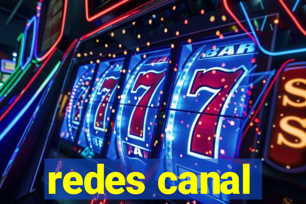 redes canal